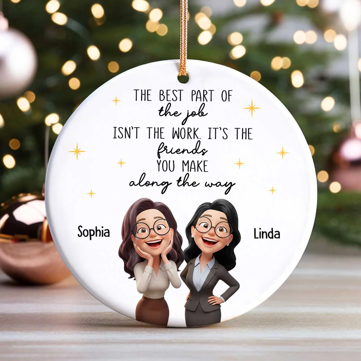 The Best Part of the Job is the Friends You Make - Personalized Ceramic Ornament - Christmas Gift for Work Besties