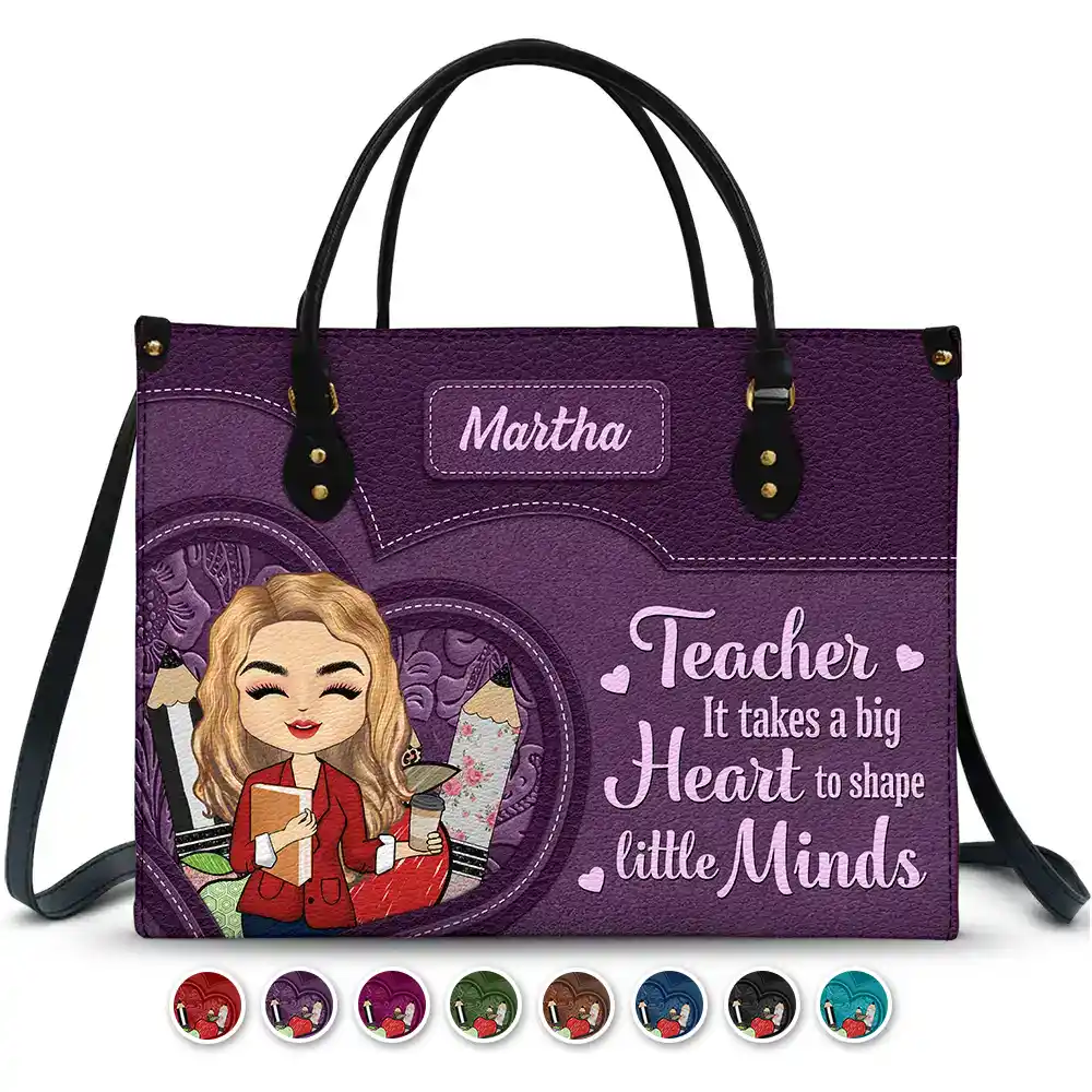 Teacher It Takes A Big Heart To Shape Little Minds - Personalized Leather Bag